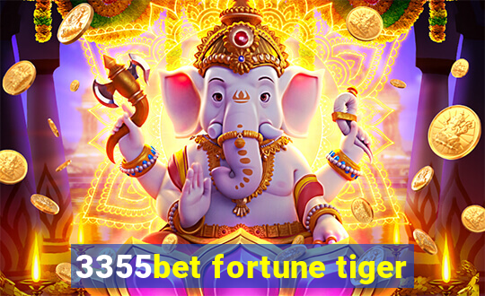 3355bet fortune tiger